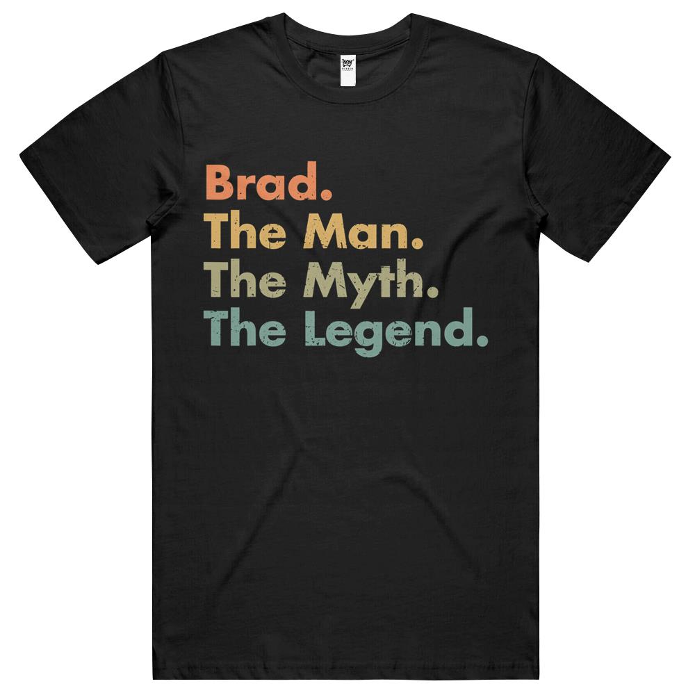 Mens Brad The Man The Myth The Legend Dad Grandpa Father’S Day Gift T Shirts