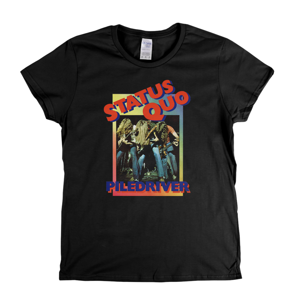 Status Quo Piledriver Womens T-Shirt