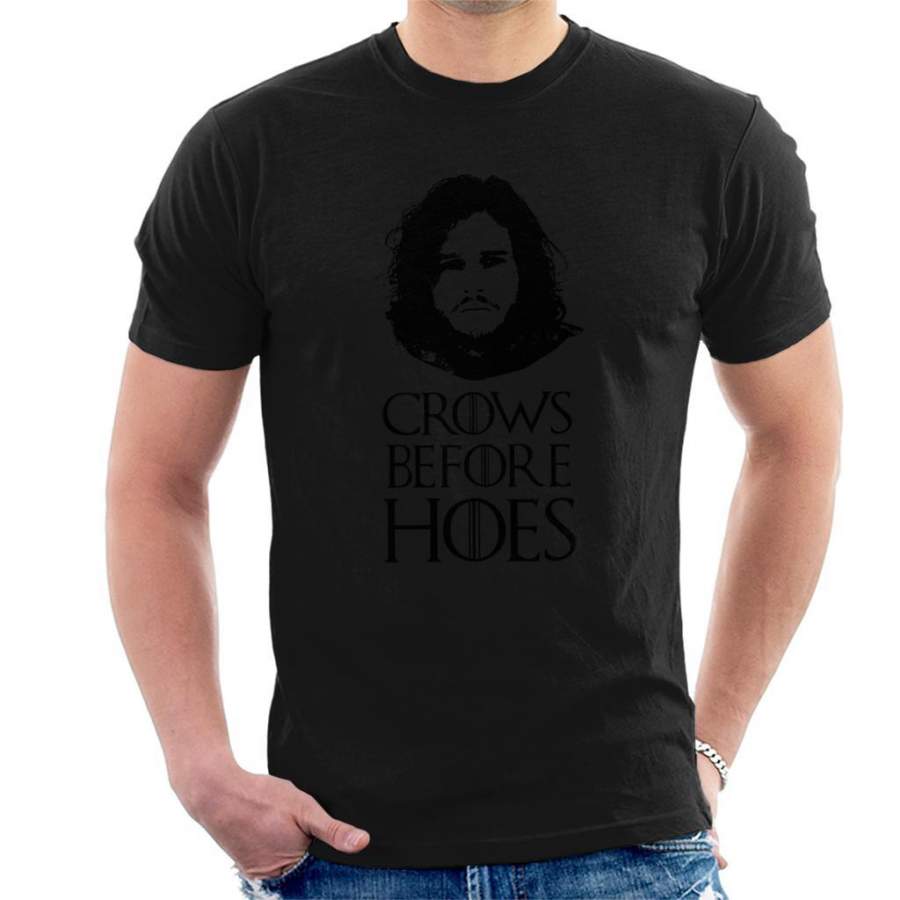 Game Of Thrones Jon Snow Crows Before Hoes Men’s T-Shirt