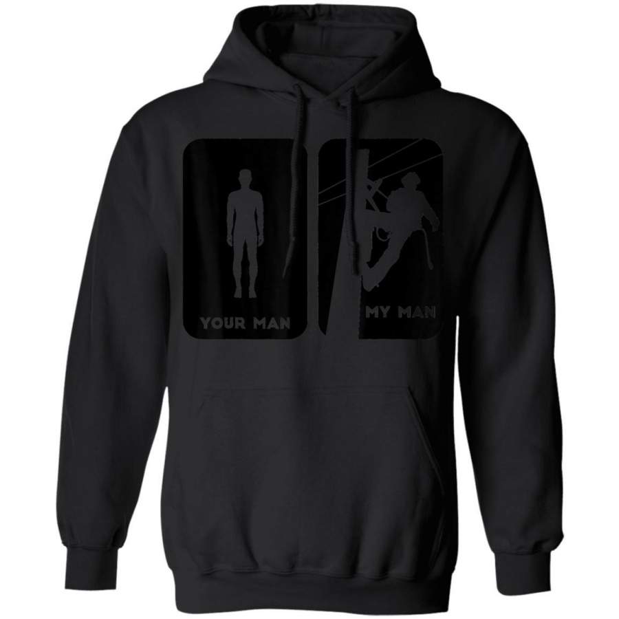 Your Man My Man Lineman  Electric Cable Gift Hoodie