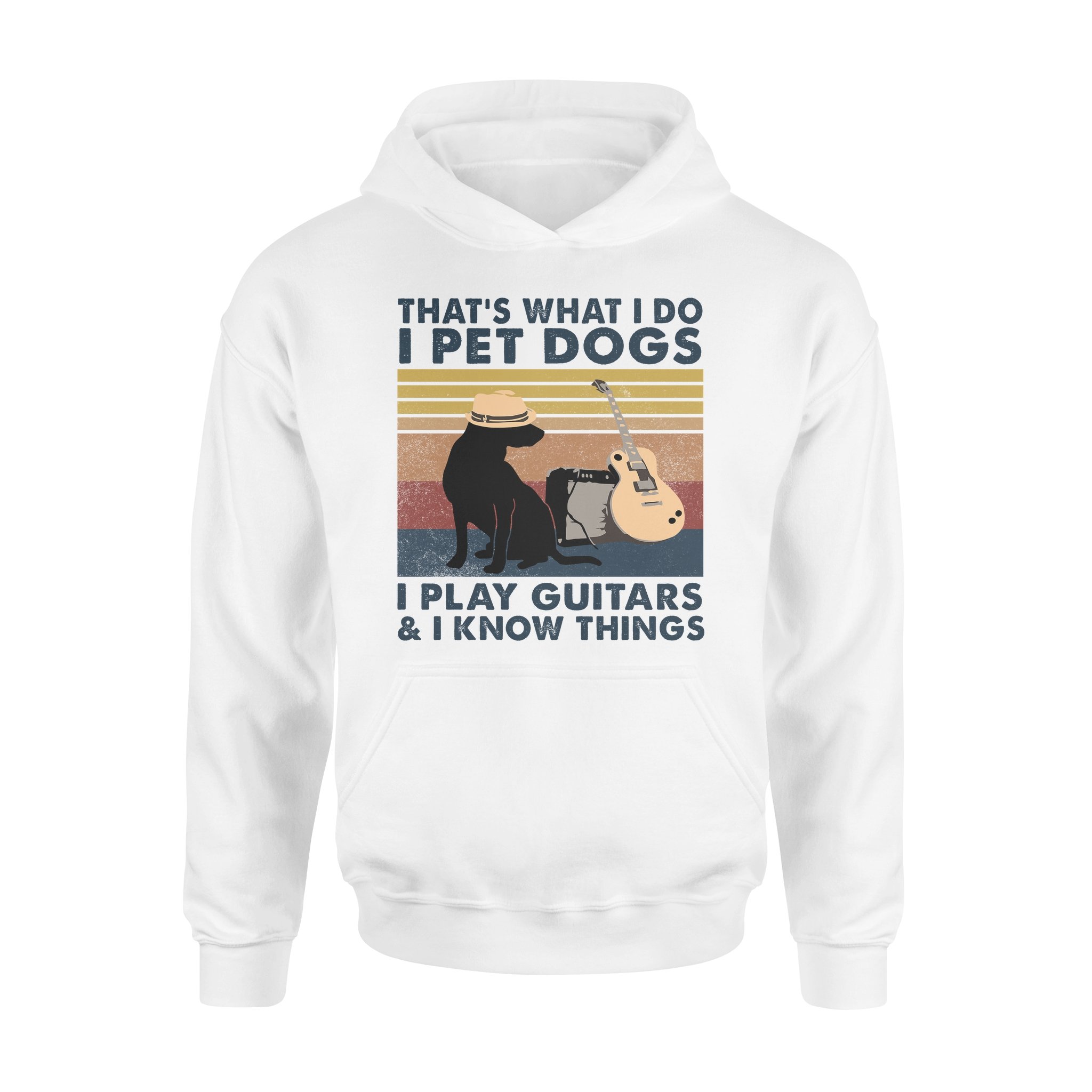 That What I Do I Pet Dogs I Play Bagpipe & I Know Things – Print Gift for Women Men – Hoodies