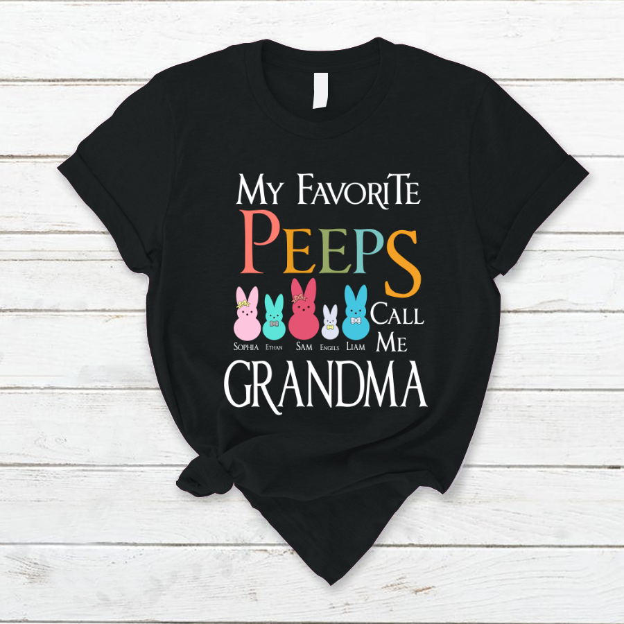 My Favorite Peeps Call Me Grandma Easter Day T-Shirt