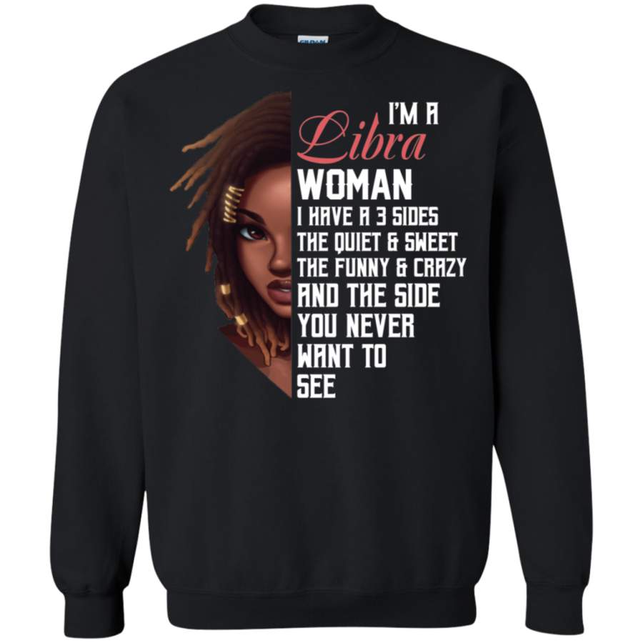 AGR I’m A Libra Woman I have 2 sides Sweatshirt