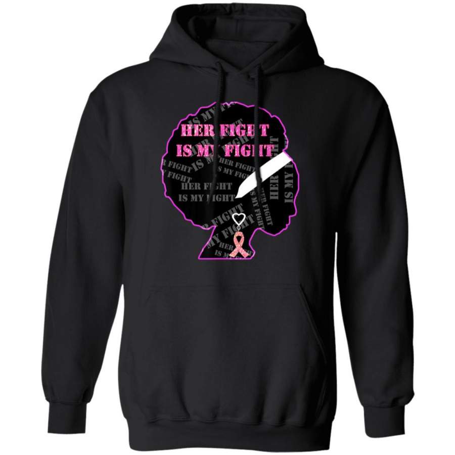 Her Fight is My Fight Black Women Breast Cancer Awareness Hoodie