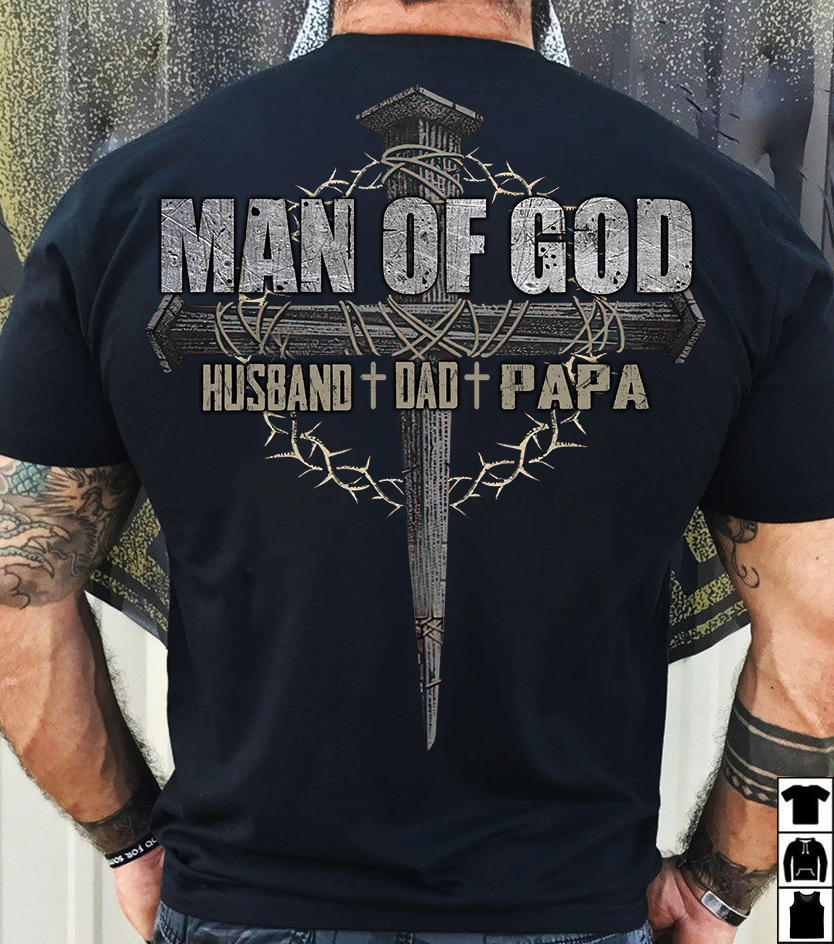 Personalized Man Of God Shirt, Father’S Day Gifts, Cross Man God Shirt, Idea Gift For Papa