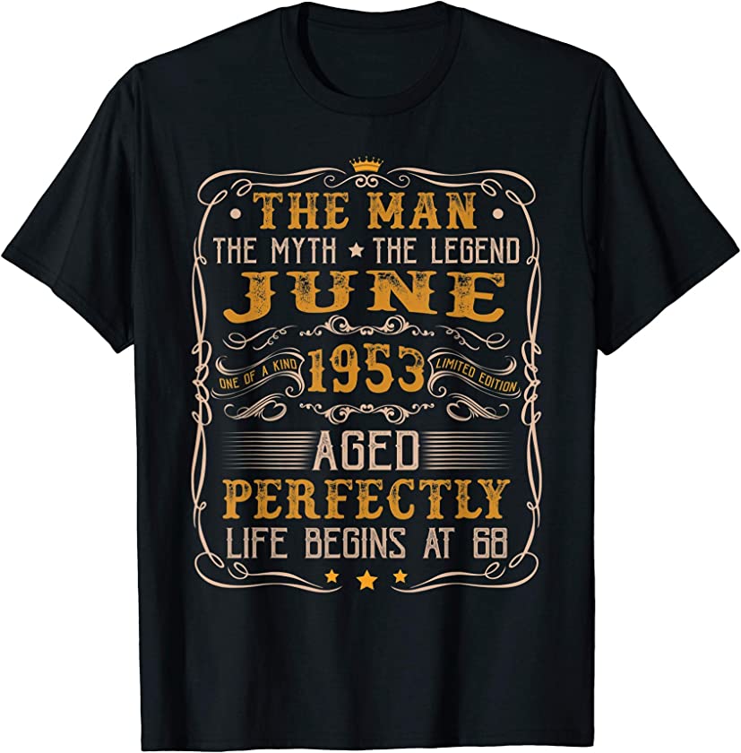 Vintage June 1953 Man Myth Legend 68th Bday 68 Years Old T-Shirt