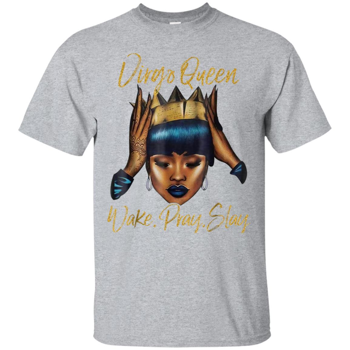 Virgo Queen Wake Pray Slay t-shirt for Black Queen