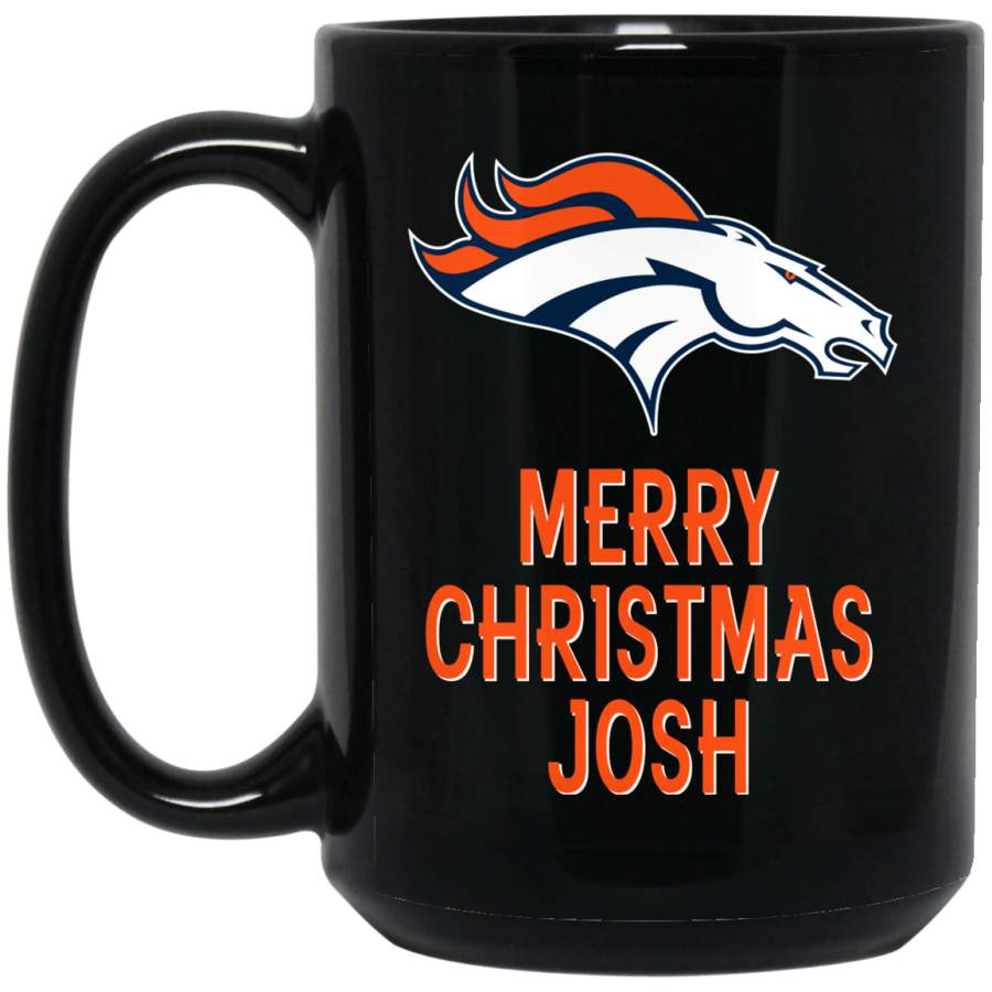 Custom Personalized Denver Broncos New Logo Orange-White Merry Christmas Josh BM15OZ 15 oz. Black Mug