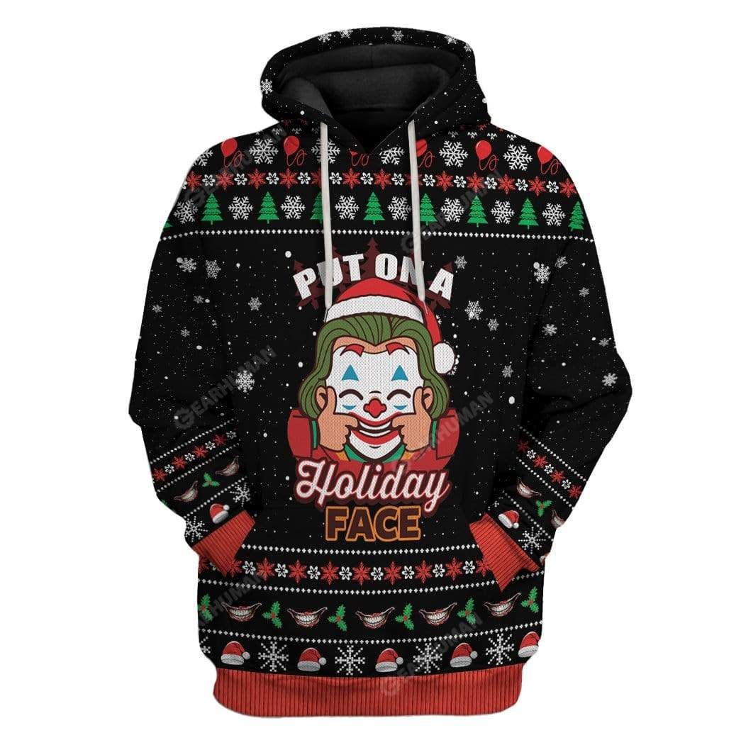 Ugly Christmas Put On A Holiday Face Hoodie T-Shirts Apparel