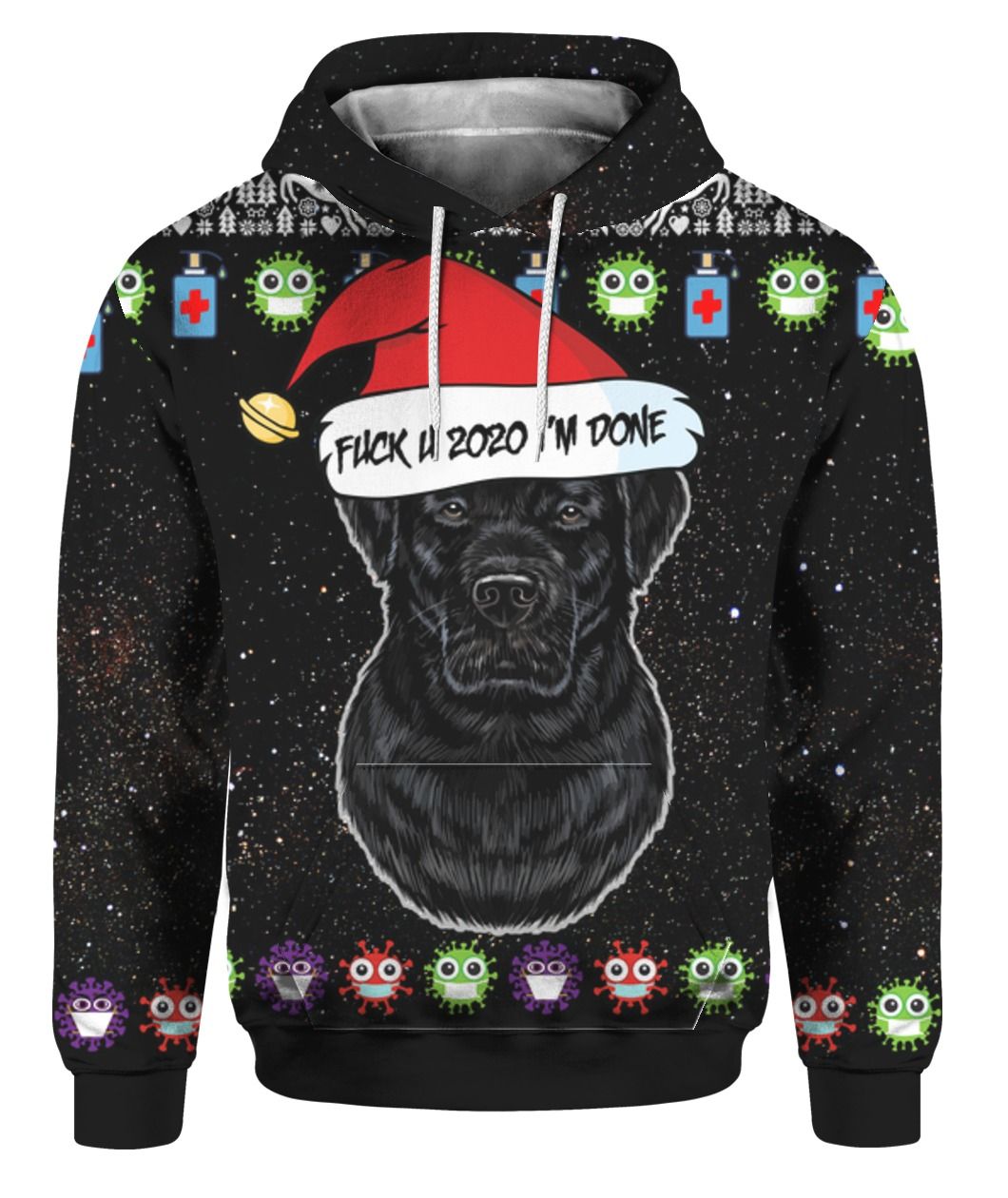 Black Labrador Retriever And Fuck You 2020 Im Done Christmas 3D Ugly Christmas Sweater Hoodie