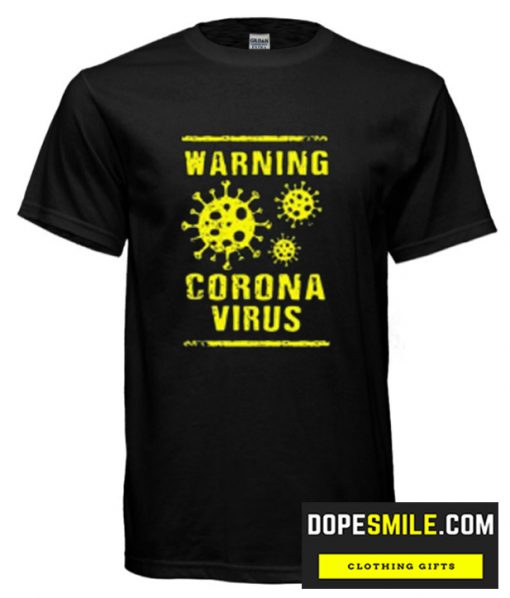 Warning CoronaVirus 2020 China Wuhan T-shirt