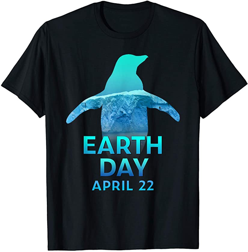 Penguin Lovers Earth Day April 22 Environmental Gift T-Shirt