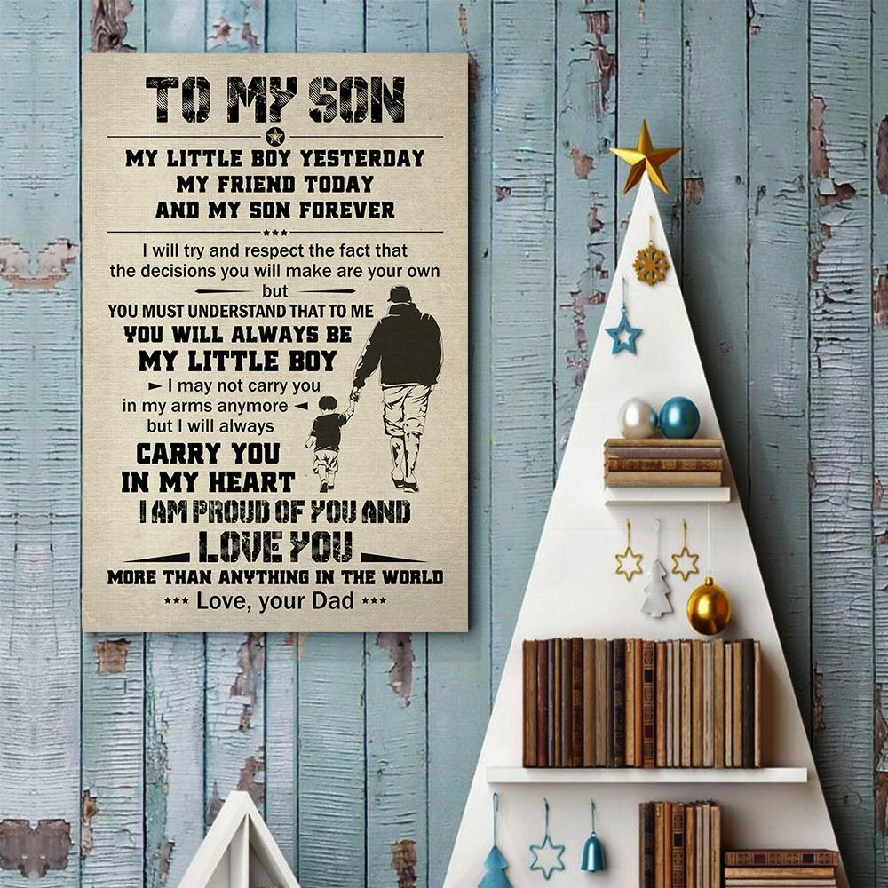 To My Son My Little Boy Yesterday My Friend Today And My Son Forever Portrait Poster & Canvas Gift For Son Home Decor Wall Art Visual Art