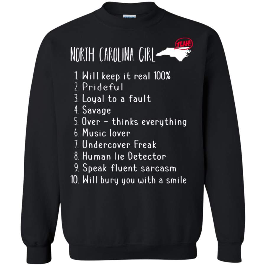 AGR North Carolina Girl Will Keep It Real What She Can Do Sweatshirt