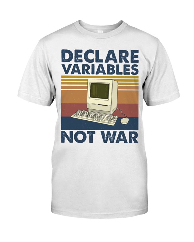 Declare Variables Not War Standard Men T-shirt