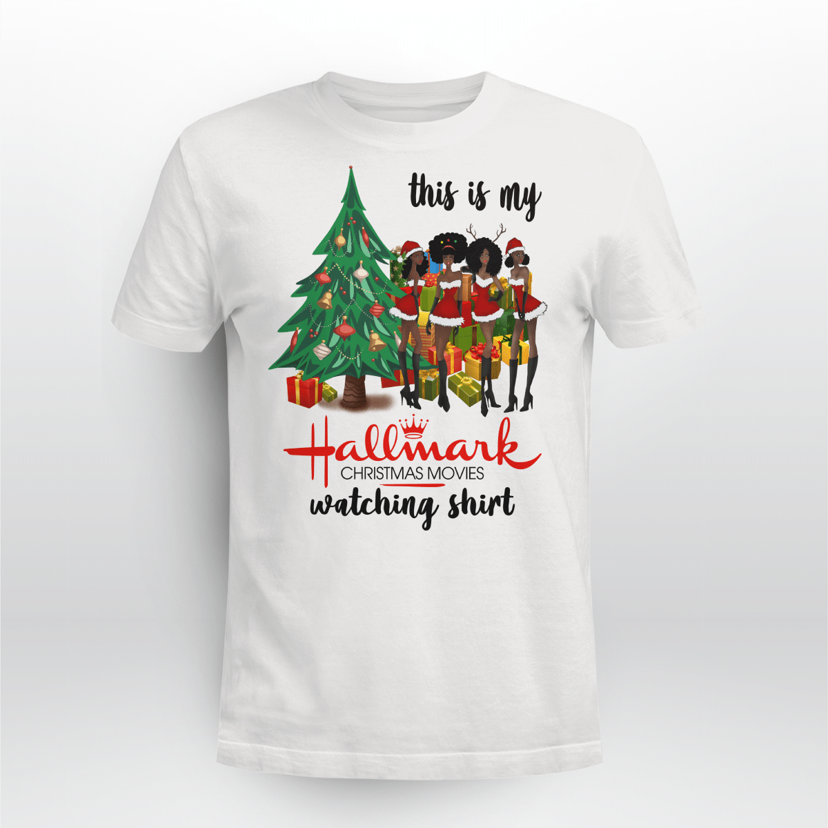 Sister Friends Christmas Shirt This Is My Hallmark Christmas Movie Watching Shirt For Black Girl Christmas