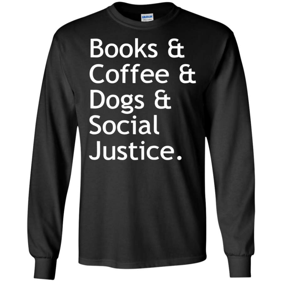 AGR Books Coffee Dogs Social Justice Long T-shirt