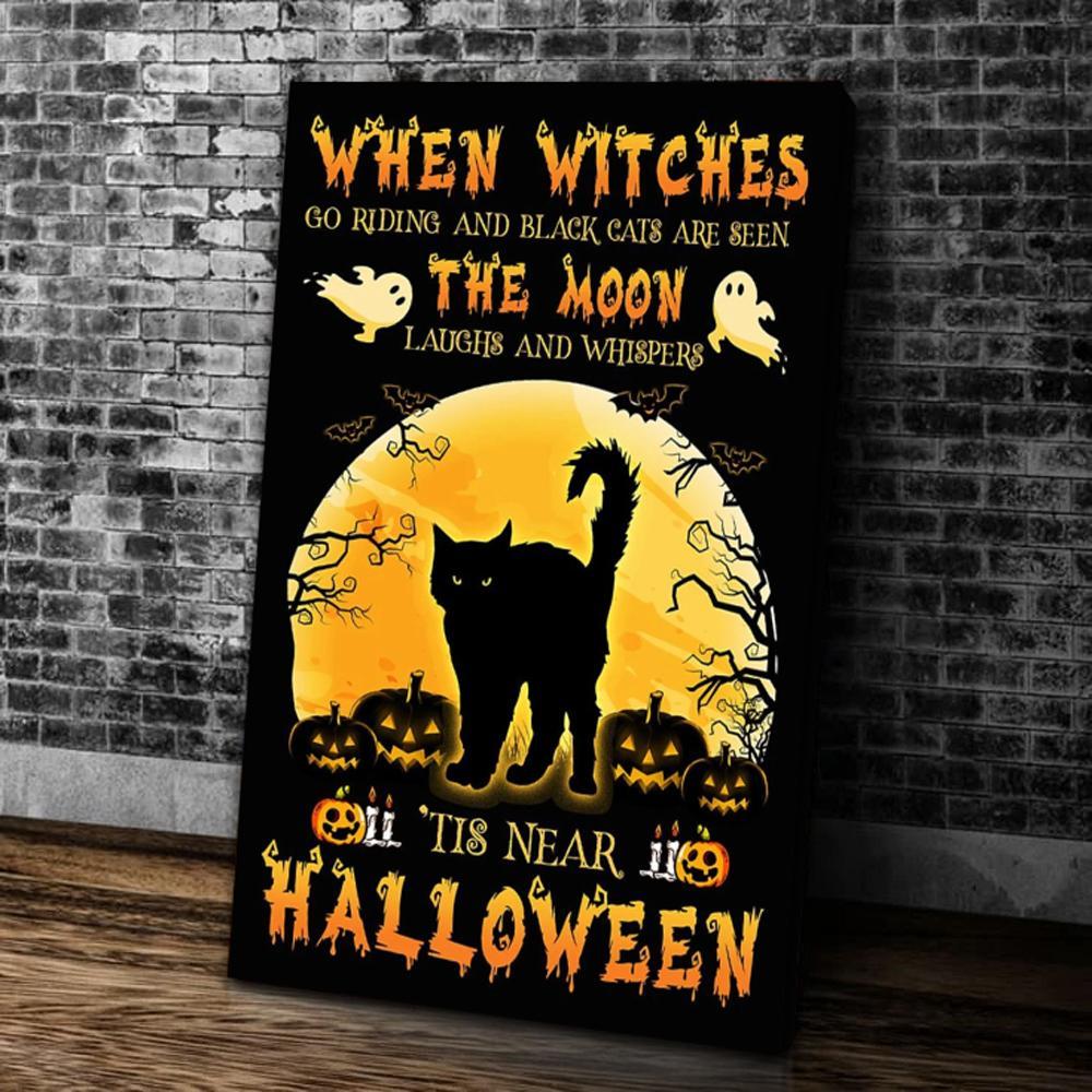 Halloween When Witches Go Riding And Black Cats Canvas Prints Poster Wall Art Decor