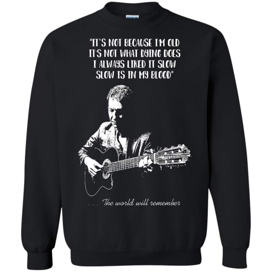 AGR The World Will Remember Leonard Cohen Sweatshirt