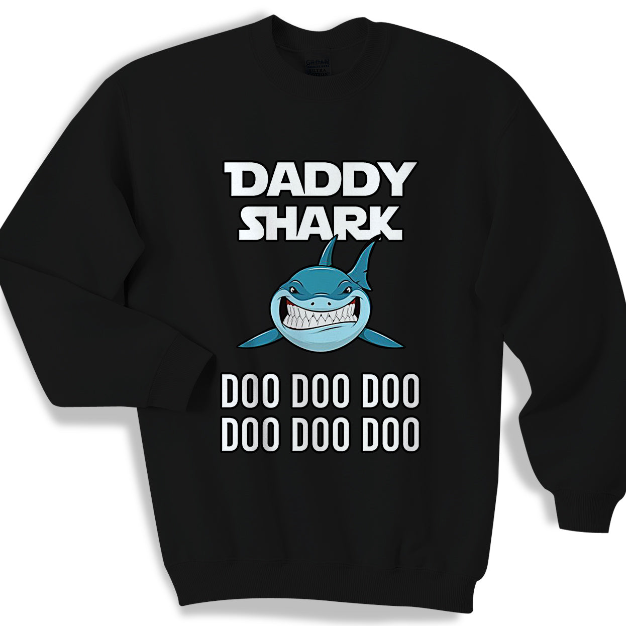 Daddy Shark Doo Doo Doo Sweater Sweatshirt