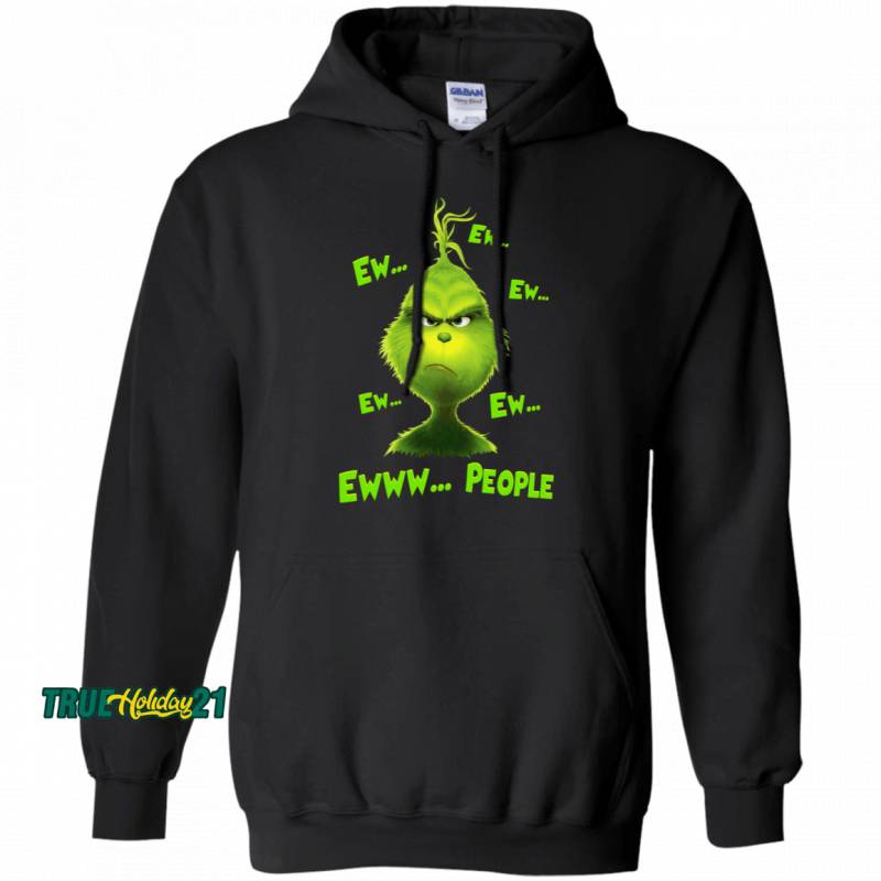 The Grinch Ewwww People Hoodie