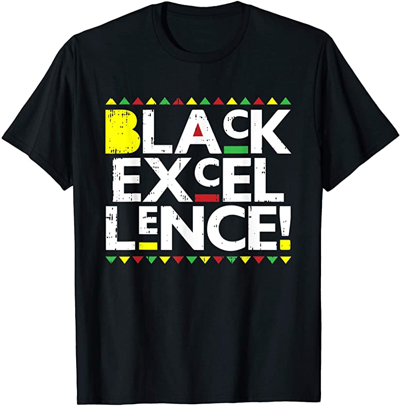 Black Excellence Melanin Pride Cool Black Lives Matter Gifts T-Shirt