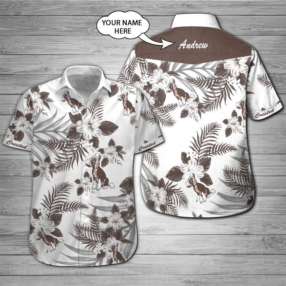 Chinese Crested Custom Name Hawaii Shirt 201 Ha99400