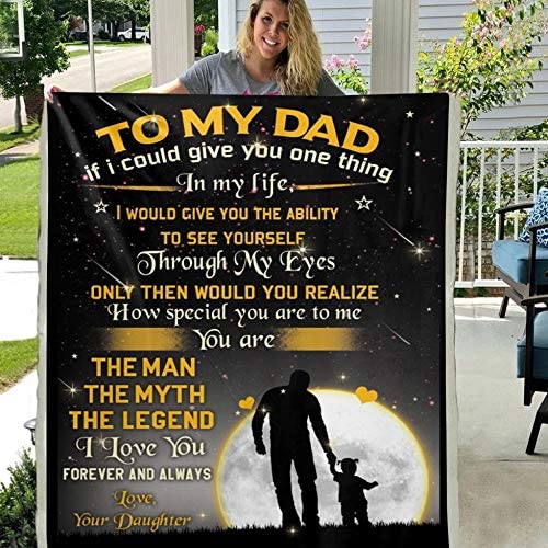 to My Dad If I Could Give You One Thing in My Life 3D Custom Fleece Photo Blanket Fan Gift