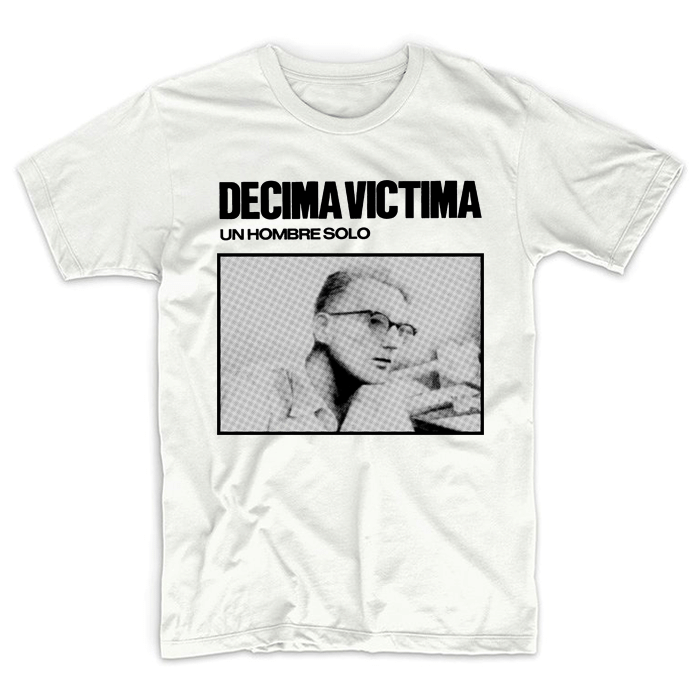 Decima Victima Un Hombre Solo shirt