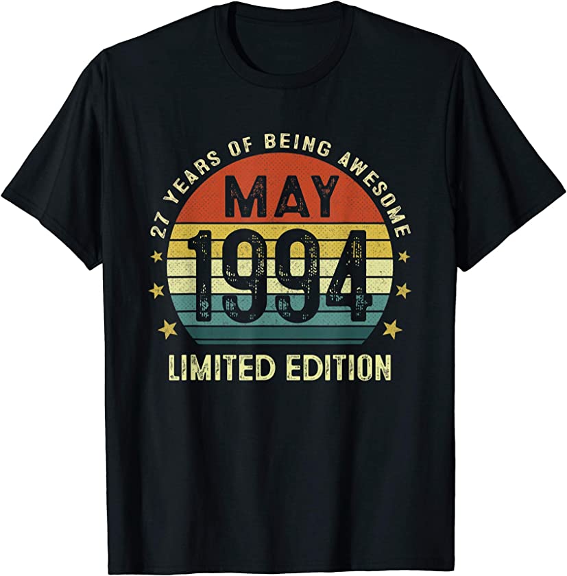 27 Year Old Vintage May 1994 Limited Edition 27th Birthday T-Shirt