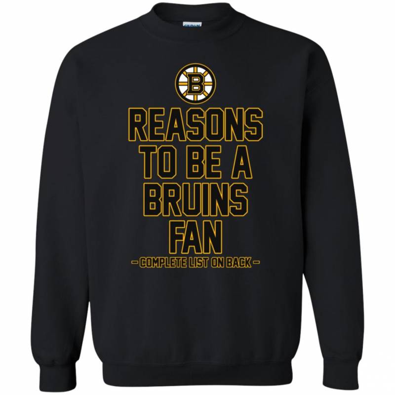 Reasons to be a Boston Bruins Fan Complete List on Back – Funny Shirts