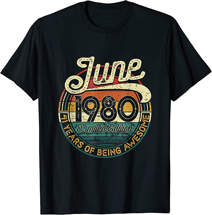 41st Birthday Gift 41 Years Old Retro Vintage June 1980 T-Shirt