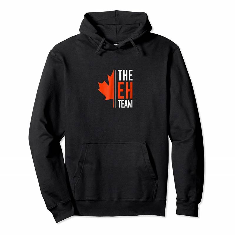 The Eh Team – Canada Shirt Pullover Hoodie, T-Shirt, Sweatshirt