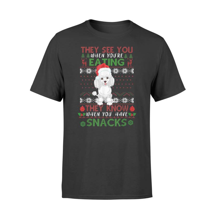 They See You When You’re Eating poodle Ugly Christmas T-Shirt – Standard T-shirt