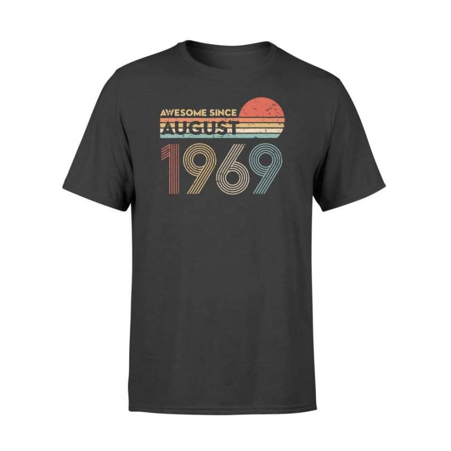 Vintage Awesome Since August 1969 Shirt 50th Birthday Gift – Standard T-shirt