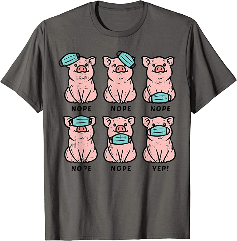 Pig Face Mask Funny Animal Social Distancing Quarantine Gift T-Shirt