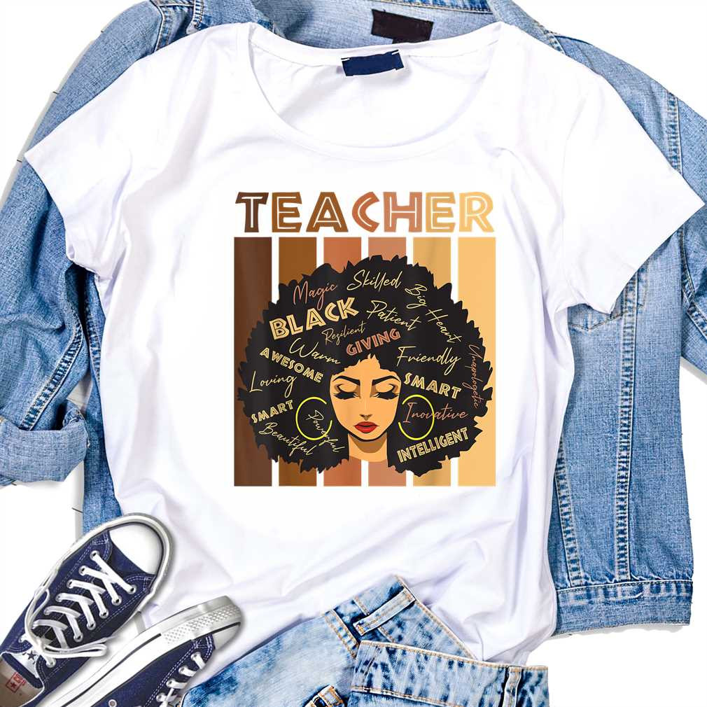 Black Smart Teacher Afro Love Melanin African American Women T-Shirt Birthday Gift