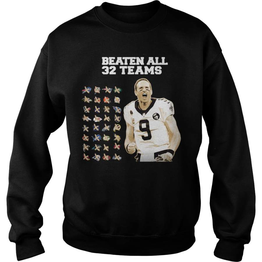 New Orleans Saints Beaten all 32 teams Drew Brees Sweatshirt