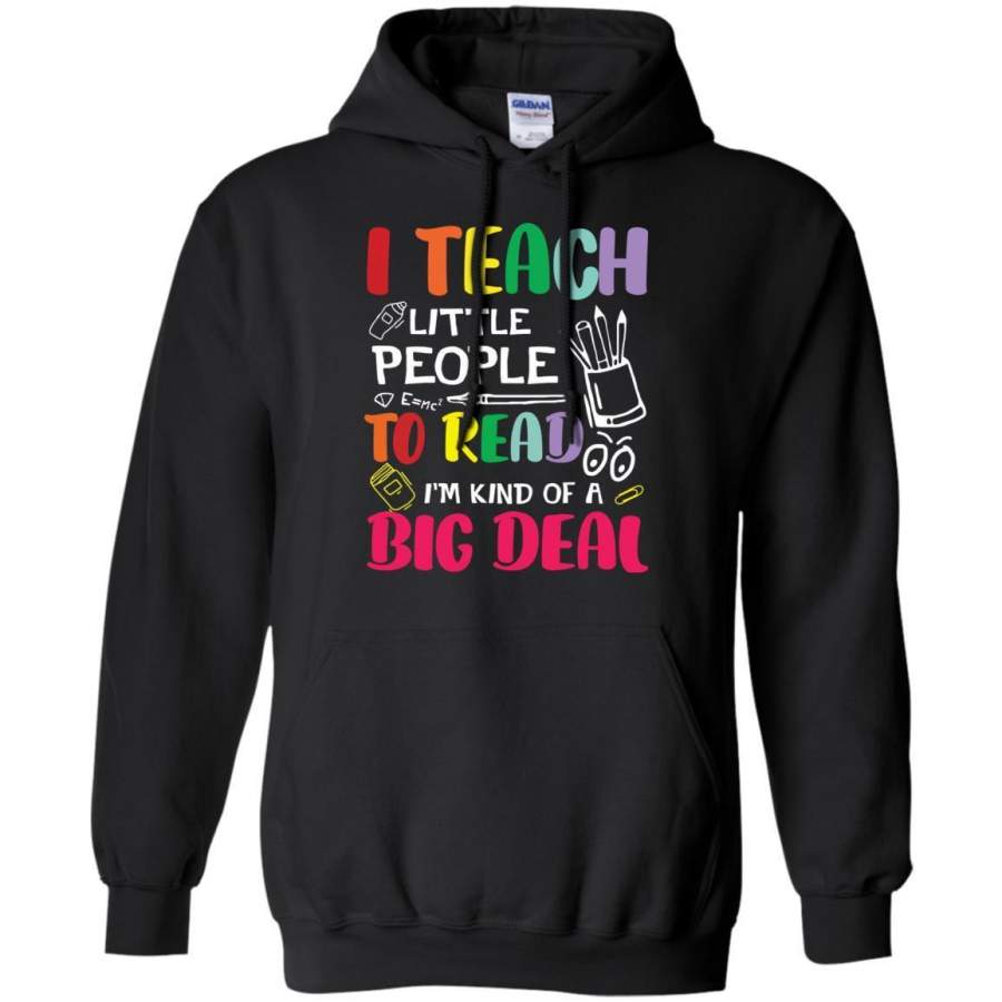 AGR I Teach Little People To Read I’m Kind Of A Big Deal Shirt Hoodie