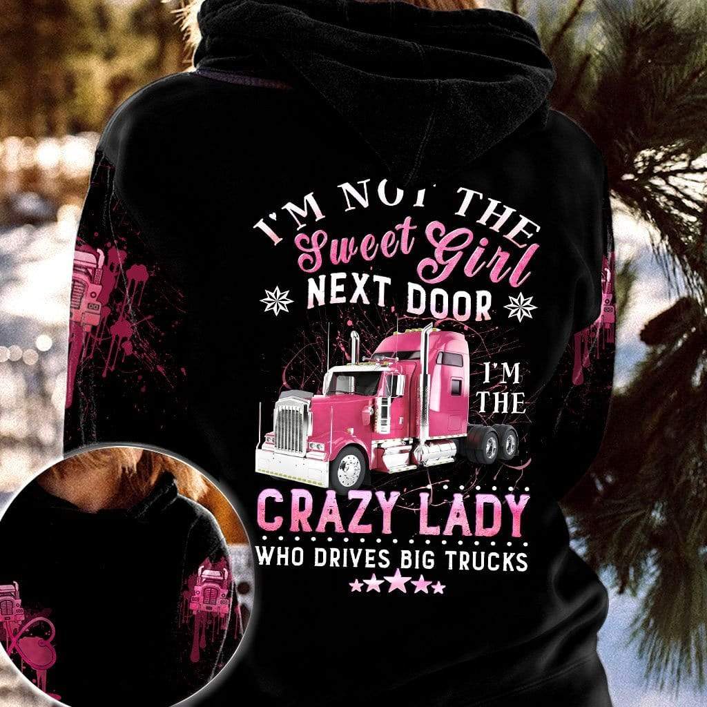 Lady Trucker I’M Not The Sweet Girl Next Door Hoodie #Kv