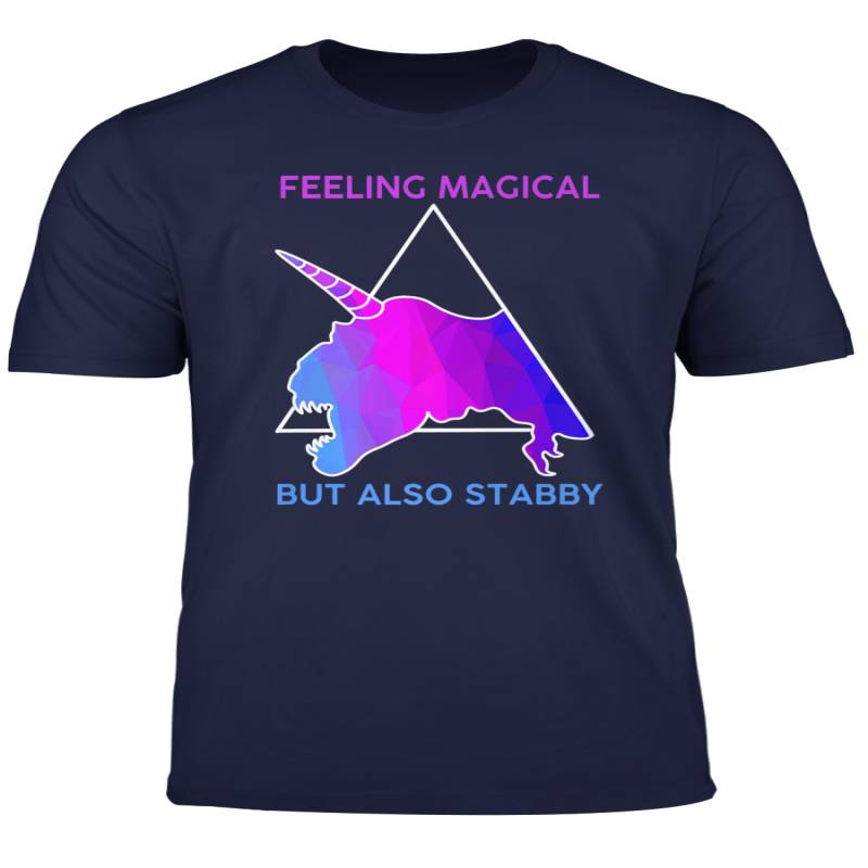 Unicorn Dinosaur Feeling Magical But Also Stabby Funny Shirt