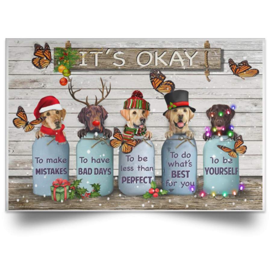 Butterfly Labrador Retriever It’s Okay Quotes Xmas Poster Seasonal Gift Ideas For Siblings
