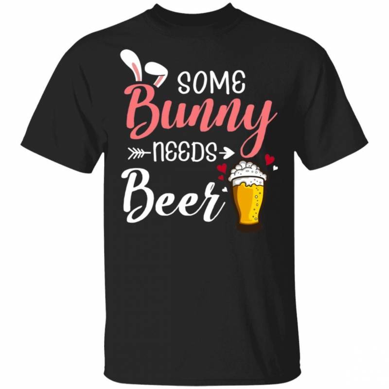 Some Bunny Needs Beer T-shirt Happy Easter Tee VA02