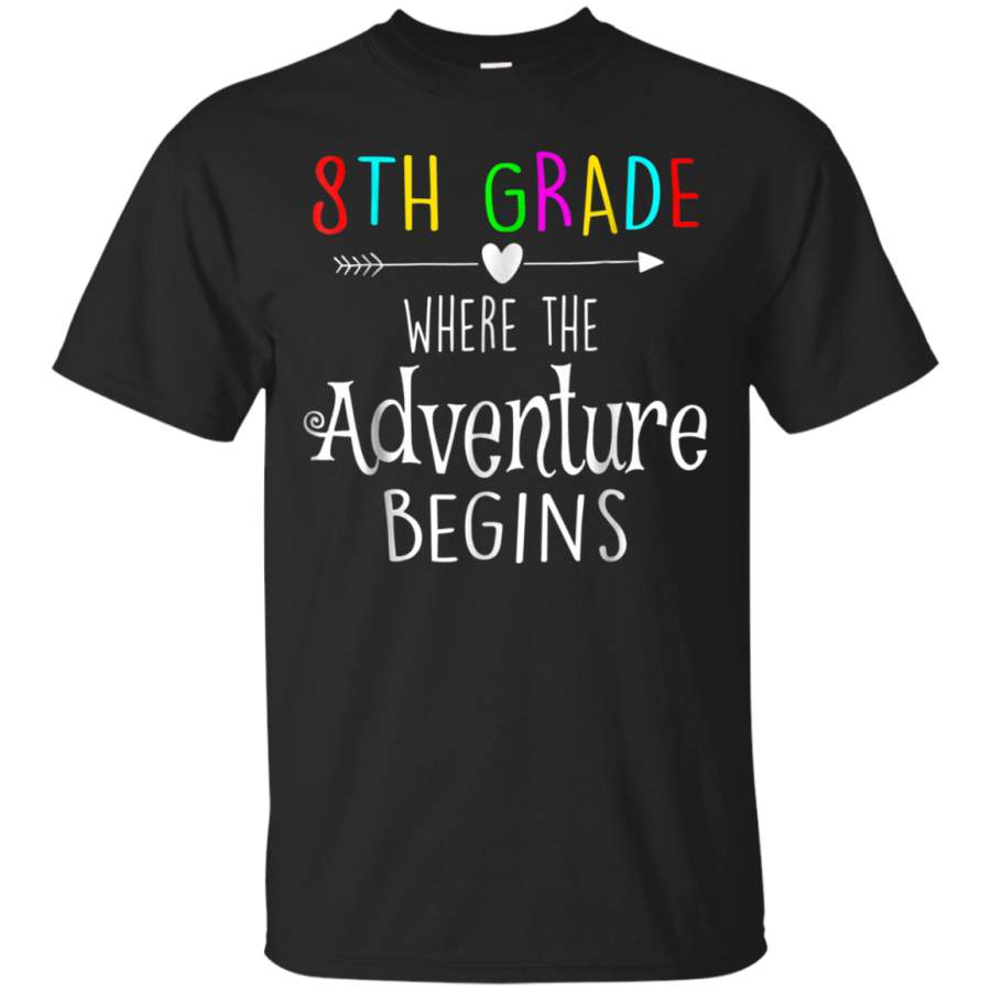 AGR 8th Grade Where the Adventure Begins Gift Teachers Shirt