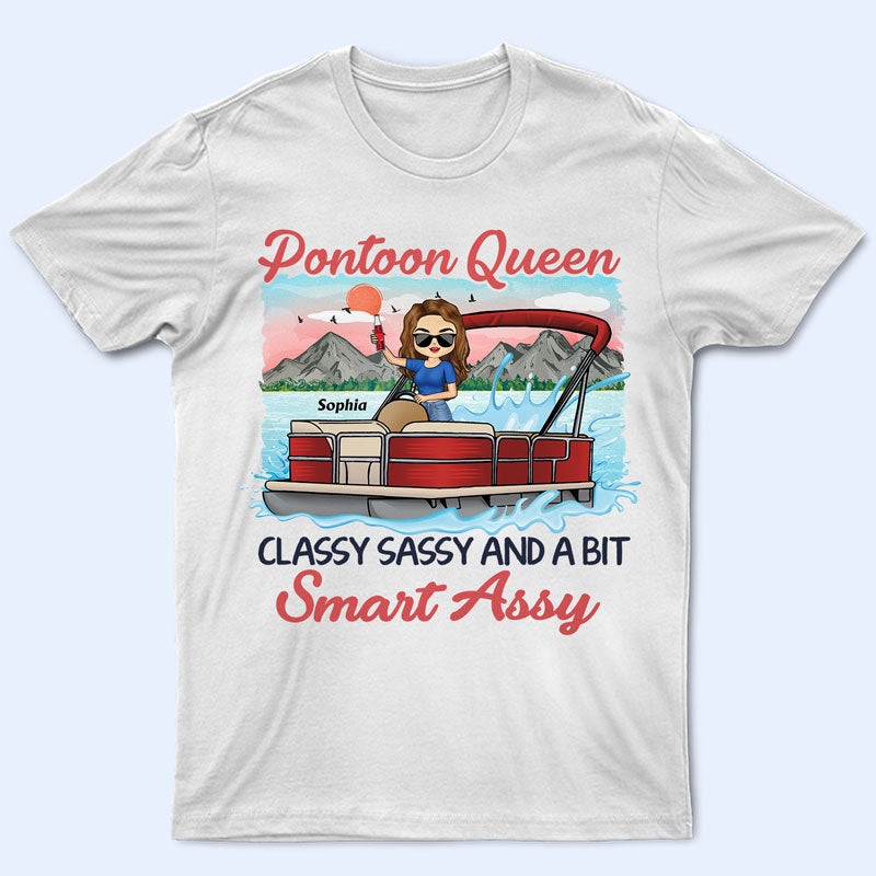 Pontoon Queen Classy Sassy And A Bit Smart Assy – Personalized Custom T Shirt