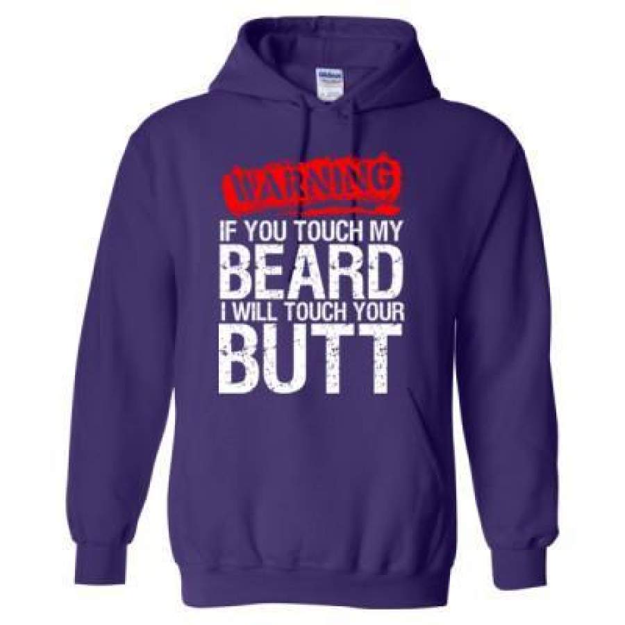 AGR Warning If You Touch My Beard I Will Touch Your Butt – Heavy Blend™ Hooded Sweatshirt