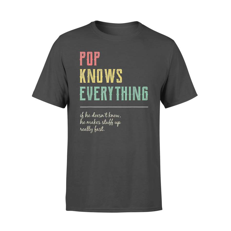 Pop Knows Everything T-Shirt – Gift for Grandpa – Standard T-shirt
