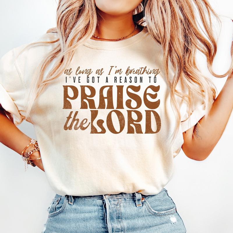 As Long As I’m Breathing I’ve Got a Reason to Praise Shirt, Praise the Lord Jesus Shirt, Christian Worship T Shirt, Retro Christian Shirt, Full Sizes, Full Colors, Unisex Cotton Round Neck Shirt, for Men and Women