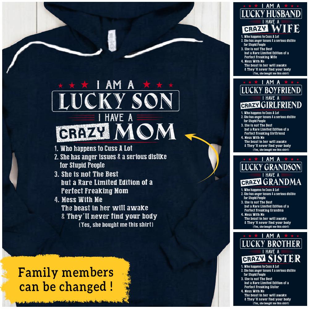 I Am A Lucky Son I Have A Crazy Mom Shirt Funny Quotes Son To Mom T-Shirt Son Fathers Day Shirt Custom Family Member Shirt