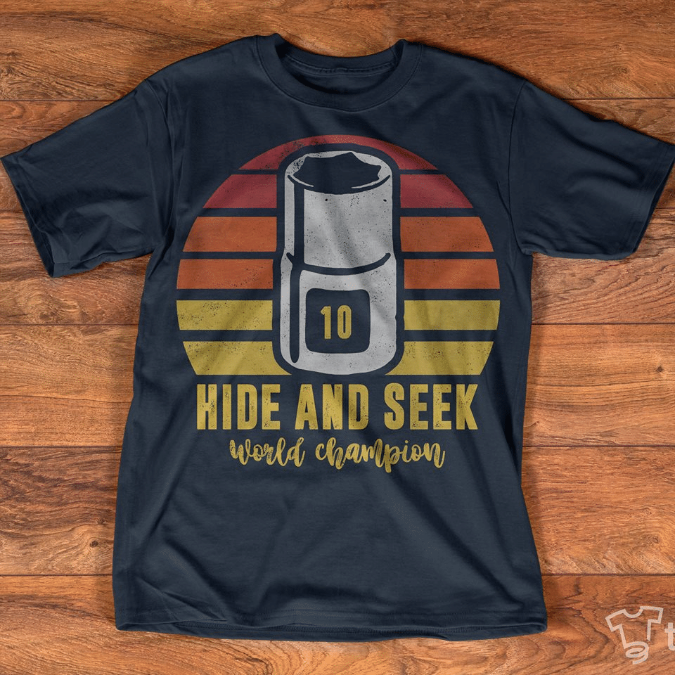 Vintage retro hide and seek world champion for men for women T shirt hoodie sweater H99